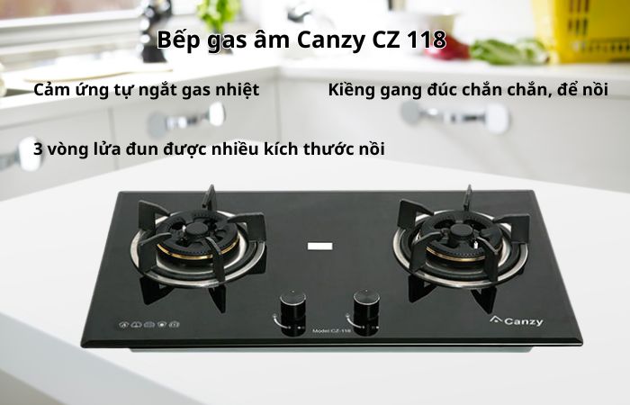 Bếp gas Canzy loại nào tốt ? Top bếp ga nên mua nhất 2 Bếp gas âm Canzy CZ 118